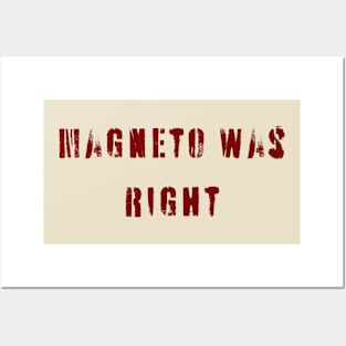 Magneto Was Right Posters and Art